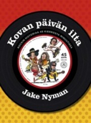 Kovan päivän ilta : rockin historiaa 45…