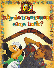 Why do boomerangs come back? (Mickey wonders…