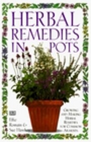 Herbal Remedies in Pots – tekijä: Sue…