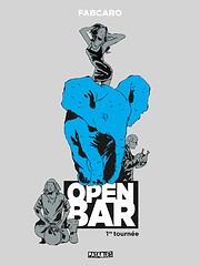 Open Bar : 1re tournée by Fabcaro