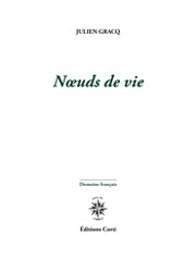 Noeuds de vie af Julien Gracq