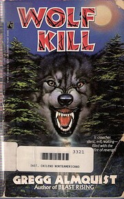 Wolf Kill – tekijä: Gregg Almquist