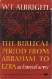 The Biblical Period from Abraham to Ezra: An…