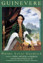 Guinevere by Norma Lorre Goodrich