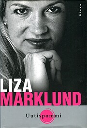 Uutispommi de Liza Marklund