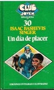 Un día de placer de Isaac Bashevis Singer