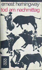 Tod am Nachmittag by Ernest Hemingway