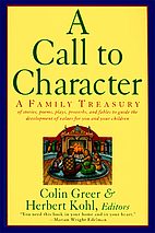 A Call to Character: A Family Treasury of…