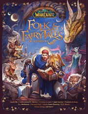 World of Warcraft: Folk & Fairy Tales of…