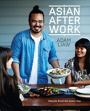 Asian After Work por Adam Liaw