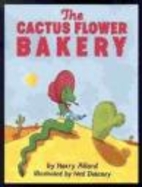 Cactus Flower Bakery by Harry Allard