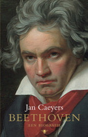 Beethoven (Een biografie) de Jan Caeyers