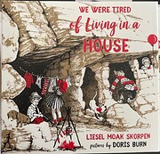 We Were Tired of Living in a House –…
