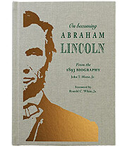 On becoming Abraham Lincoln : from the 1893…