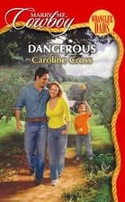 Dangerous by Caroline Cross