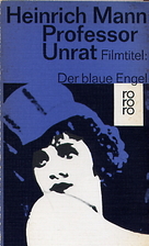 The Blue Angel by Heinrich Mann