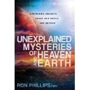 Unexplained Mysteries of Heaven and Earth:…