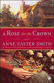 A Rose for the Crown: A Novel de Anne Easter…