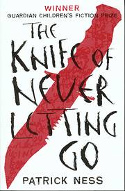 The Knife of Never Letting Go (Chaos…