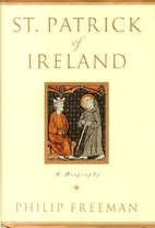 St. Patrick of Ireland: A Biography by…