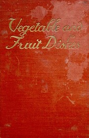 Vegetable and Fruit Dishes af Madame F.…