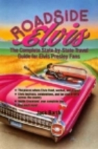 Roadside Elvis - The Complete State-By-State…