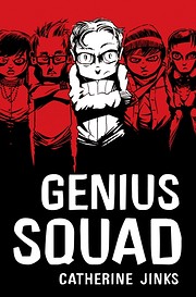 Genius Squad – tekijä: Catherine Jinks