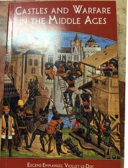 Castles and Warfare in the Middle Ages…
