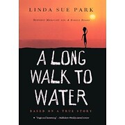 A Long Walk to Water: Based on a True Story…
