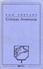 Motel Chronicles by Sam Shepard