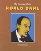Roald Dahl (My Favorite Writer) by Rennay…