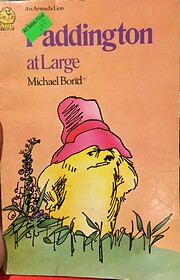 Paddington at Large by Michael Bond…