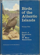 Birds of the Atlantic Islands: Volume 2; A…