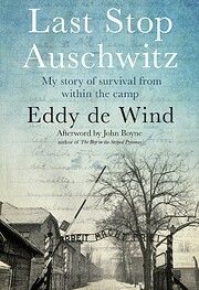 Last Stop Auschwitz: My Diary of Survival in…