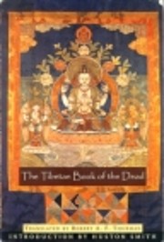 The Tibetan Book of the Dead: First Complete…