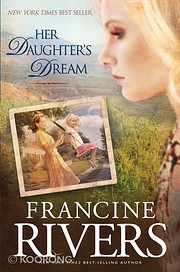 Her daughter's dream por Francine Rivers