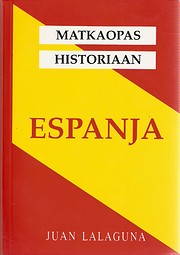 Matkaopas historiaan : Espanja de Juan…