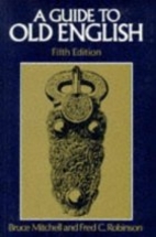 A Guide to Old English by Bruce Mitchell