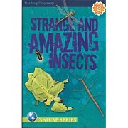 Strange and Amazing Insects Reading…