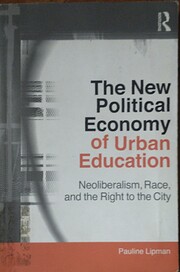 The New Political Economy of Urban Education…