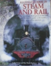 Illustrated Book of Steam and Rail: The…