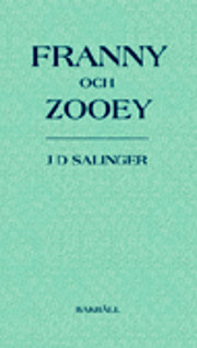 Franny och Zooey av J D Salinger