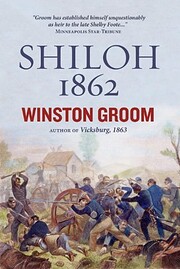 Shiloh, 1862: The First Great and Terrible…