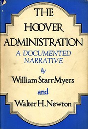 The Hoover administration; a documented…