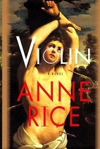 Violin by Anne Rice