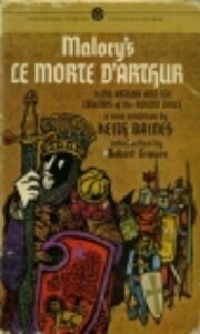 Malory's Le Morte d'Arthur: A New Rendition…