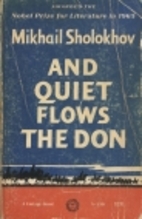 And Quiet Flows the Don by Mikhail Sholokhov