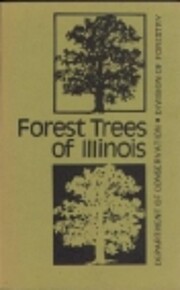 FOREST TREES OF ILLINOIS (10TH EDITION) by…