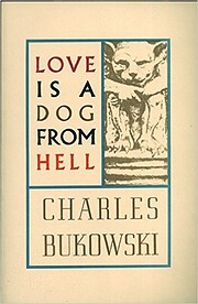 Love is a dog from hell : poems, 1974-1977…