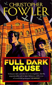 Full Dark House af Christopher Fowler